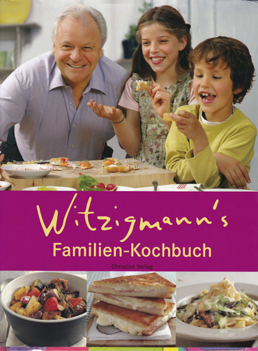 Witzigmanns Familien-Kochbuch